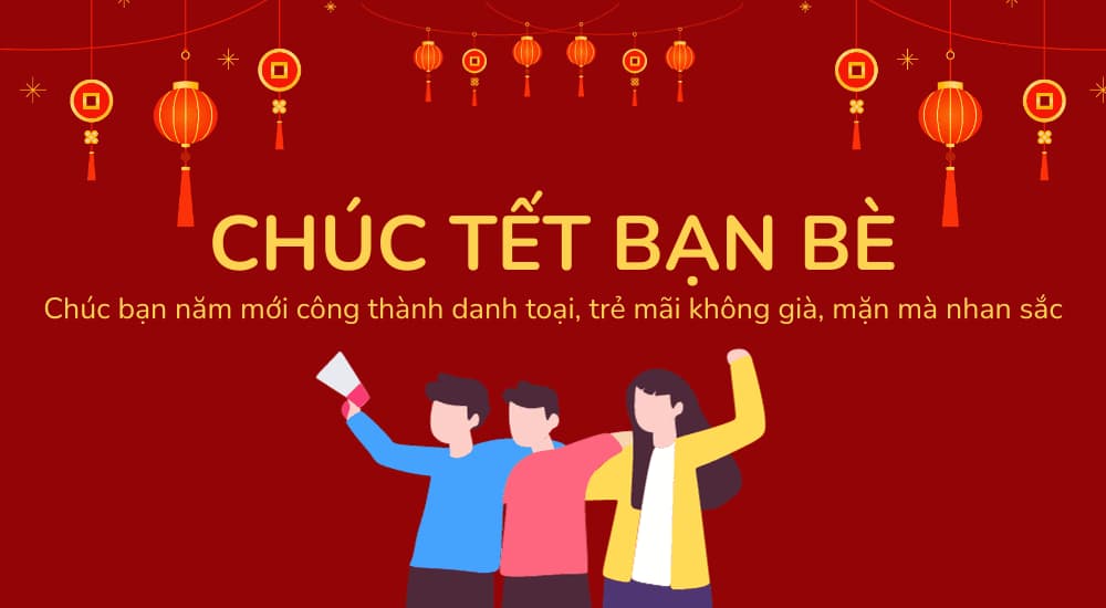 Những câu chúc năm mới hay nhất dành tặng bạn bè