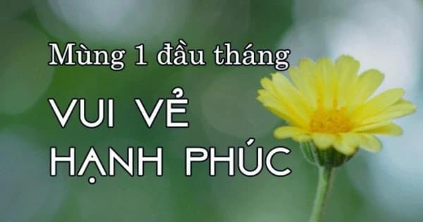 Tổng hợp những lời chúc ngày đầu tháng hay nhất