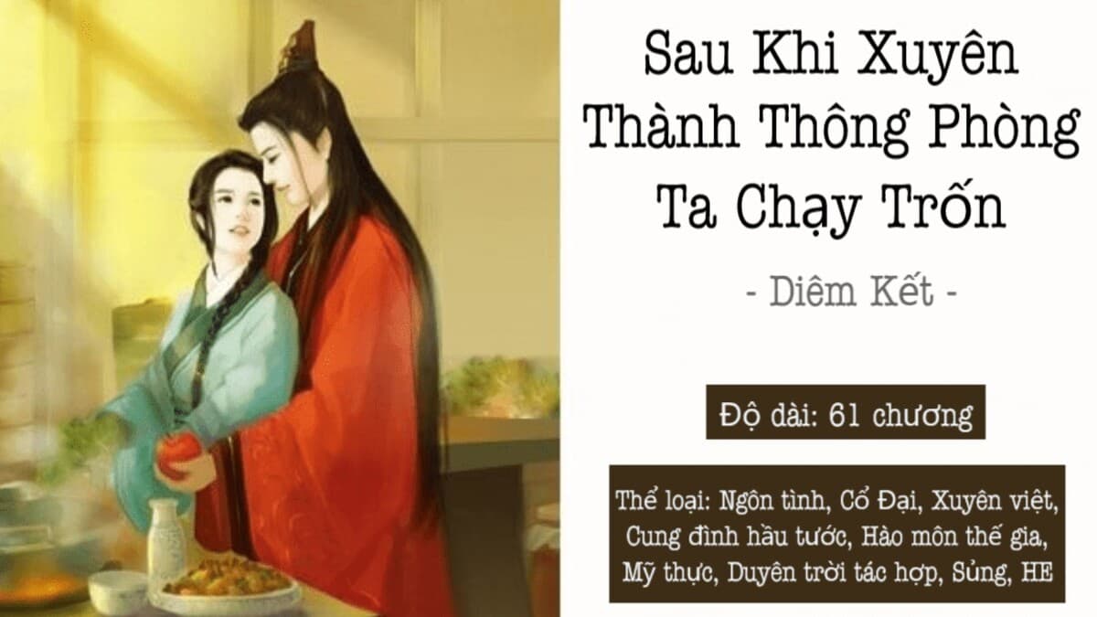 Sau Khi Xuyên Thành Thông Phòng, Ta Chạy Trốn