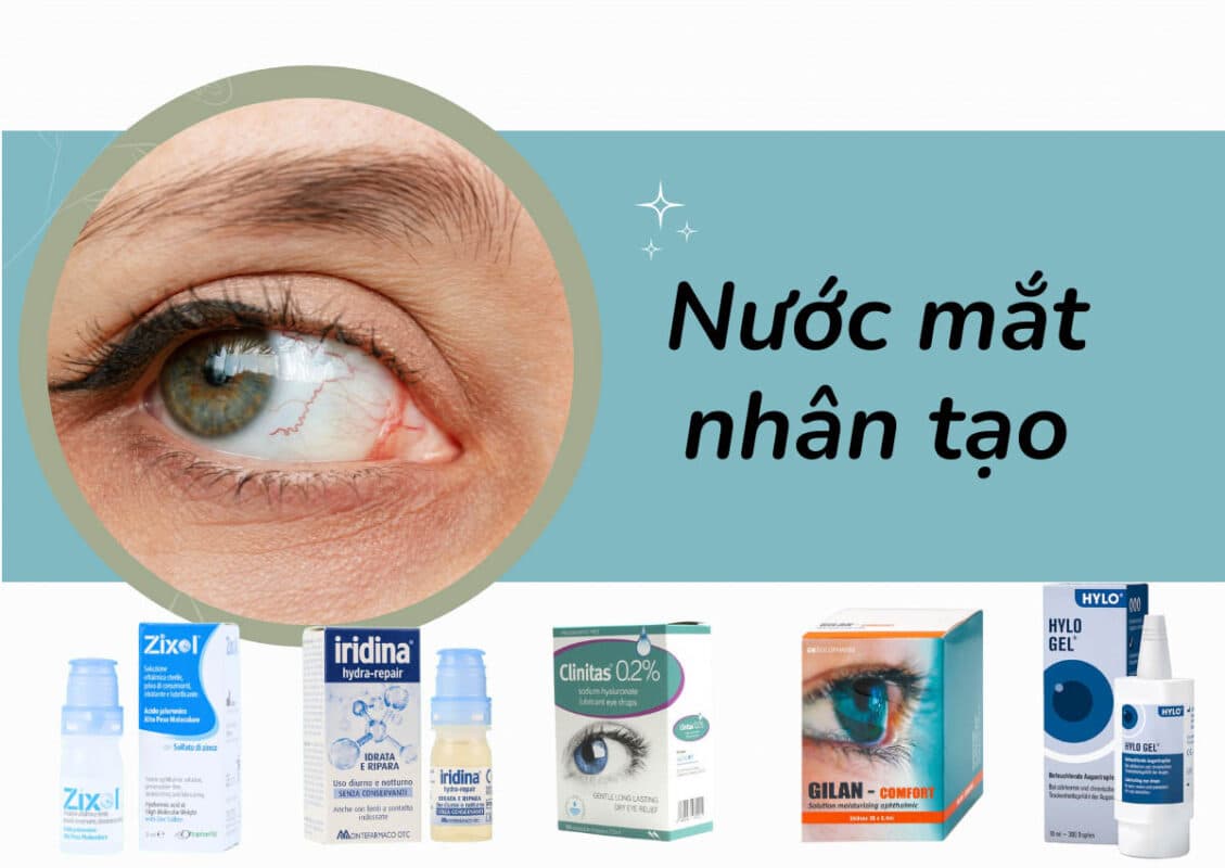 TOP 10 loại nước mắt nhân tạo tốt nhất hiện nay bạn nên biết